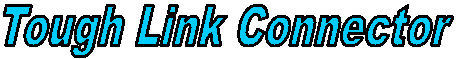 Tough Link Connector